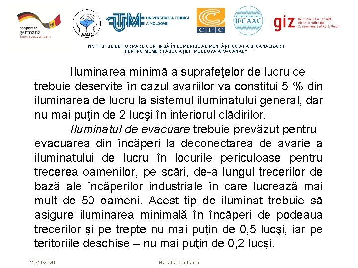 INSTITUTUL DE FORMARE CONTINUĂ ÎN DOMENIUL ALIMENTĂRII CU APĂ ŞI CANALIZĂRII PENTRU MEMBRII ASOCIAȚIEI