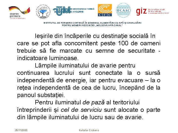 INSTITUTUL DE FORMARE CONTINUĂ ÎN DOMENIUL ALIMENTĂRII CU APĂ ŞI CANALIZĂRII PENTRU MEMBRII ASOCIAȚIEI