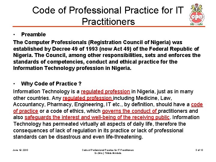 Code of Professional Practice for IT Practitioners • Preamble The Computer Professionals (Registration Council