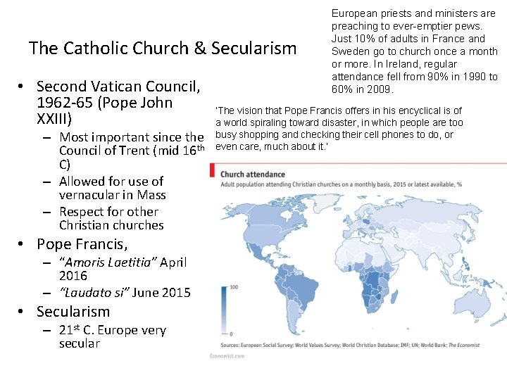 The Catholic Church & Secularism • Second Vatican Council, 1962 -65 (Pope John XXIII)
