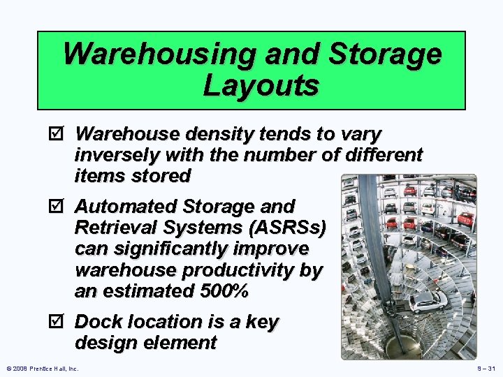 Warehousing and Storage Layouts þ Warehouse density tends to vary inversely with the number Warehousing and Storage Layouts þ Warehouse density tends to vary inversely with the number