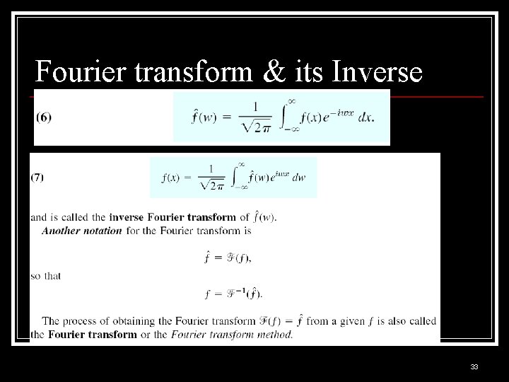 Fourier transform & its Inverse 33 