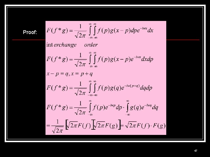 Proof: 47 