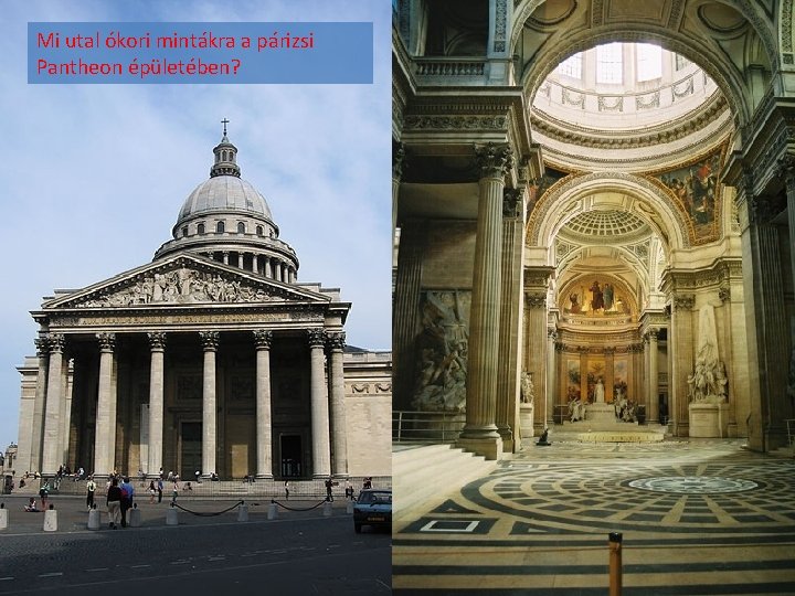 Mi utal ókori mintákra a párizsi Pantheon épületében? 