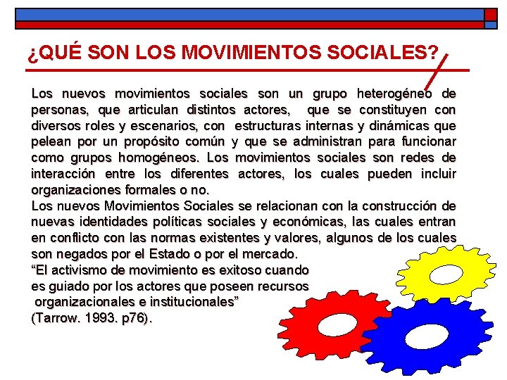 ¿QUÉ SON LOS MOVIMIENTOS SOCIALES? Los nuevos movimientos sociales son un grupo heterogéneo de ¿QUÉ SON LOS MOVIMIENTOS SOCIALES? Los nuevos movimientos sociales son un grupo heterogéneo de
