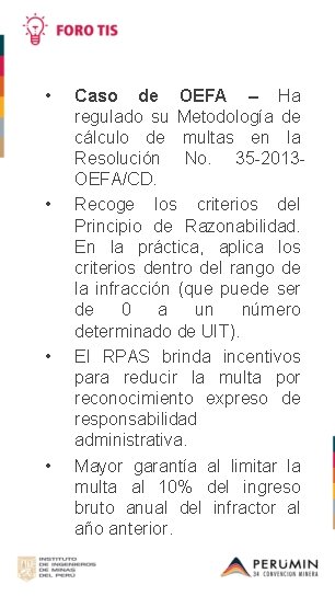  • • Caso de OEFA – Ha regulado su Metodología de cálculo de