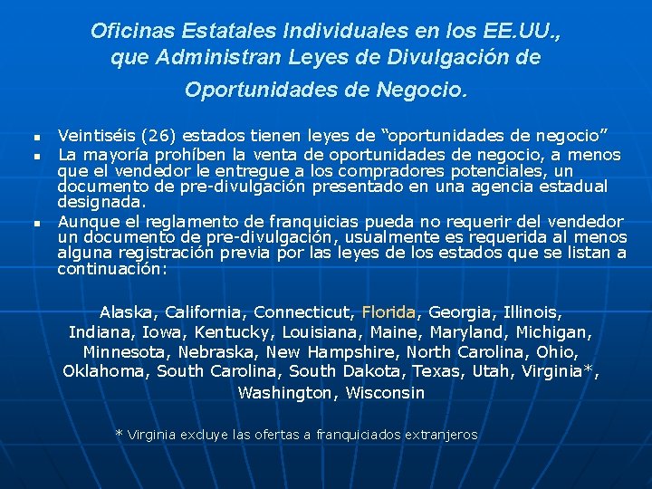 Oficinas Estatales Individuales en los EE. UU. , que Administran Leyes de Divulgación de