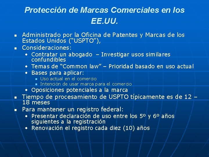 Protección de Marcas Comerciales en los EE. UU. n n Administrado por la Oficina