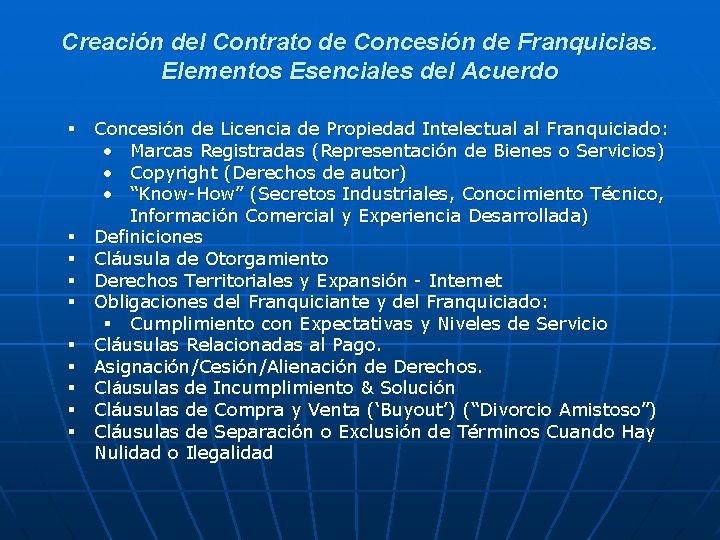 Creación del Contrato de Concesión de Franquicias. Elementos Esenciales del Acuerdo § Concesión de