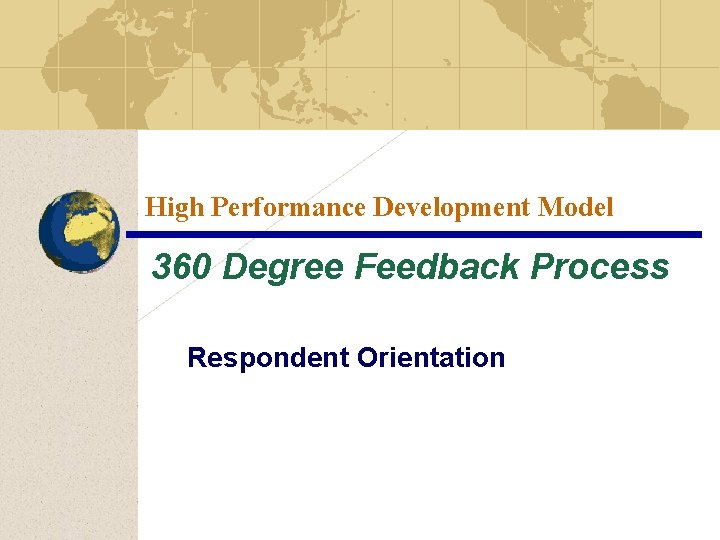 High Performance Development Model 360 Degree Feedback Process Respondent Orientation 