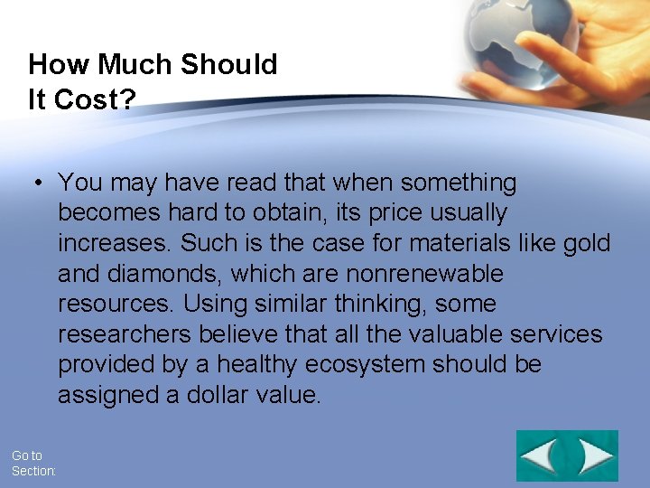 Interest Grabber How Much Should It Cost? • You may have read that when