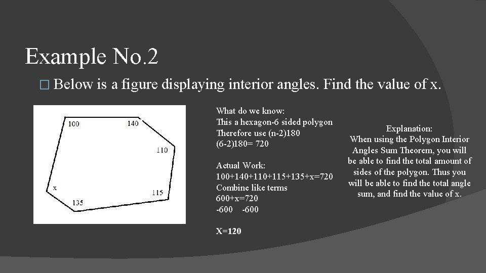 Example No. 2 � Below is a figure displaying interior angles. Find the value