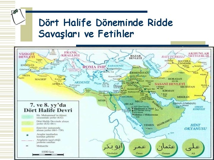 Dört Halife Döneminde Ridde Savaşları ve Fetihler 