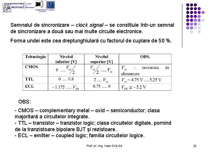 Semnalul de sincronizare – clock signal – se constituie într-un semnal de sincronizare a Semnalul de sincronizare – clock signal – se constituie într-un semnal de sincronizare a