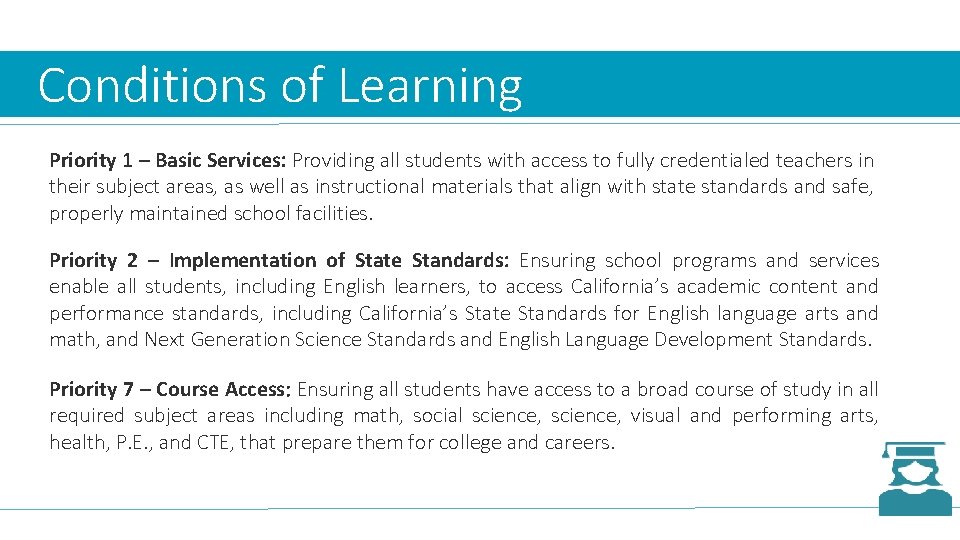 Conditions of Learning Priority 1 – Basic Services: Providing all students with access Conditions of Learning Priority 1 – Basic Services: Providing all students with access