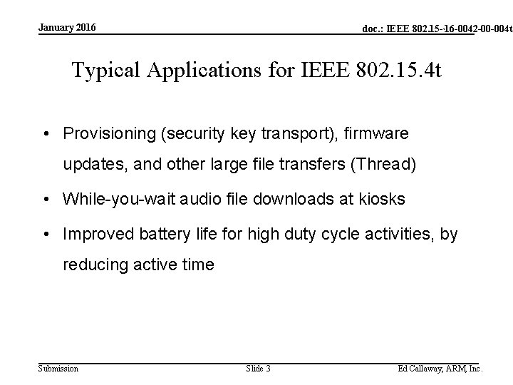 January 2016 doc. : IEEE 802. 15 -<doc#> 16 -0042 -00 -004 t Typical