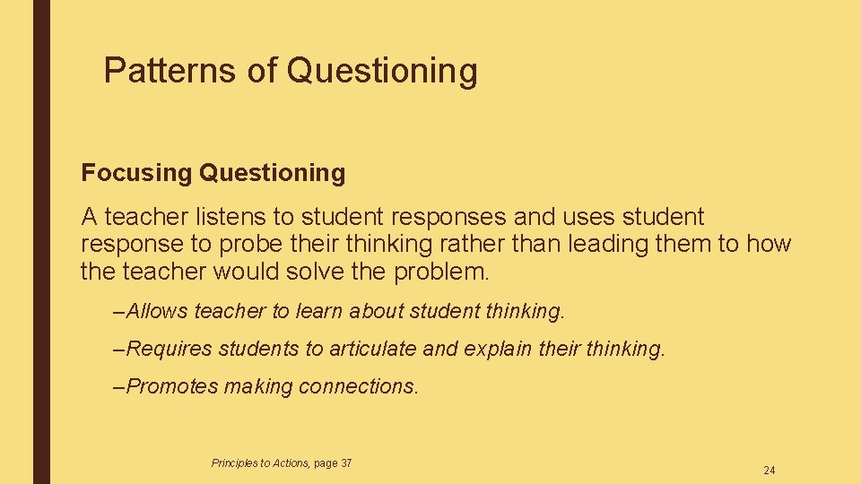 Patterns of Questioning Focusing Questioning A teacher listens to student responses and uses student Patterns of Questioning Focusing Questioning A teacher listens to student responses and uses student