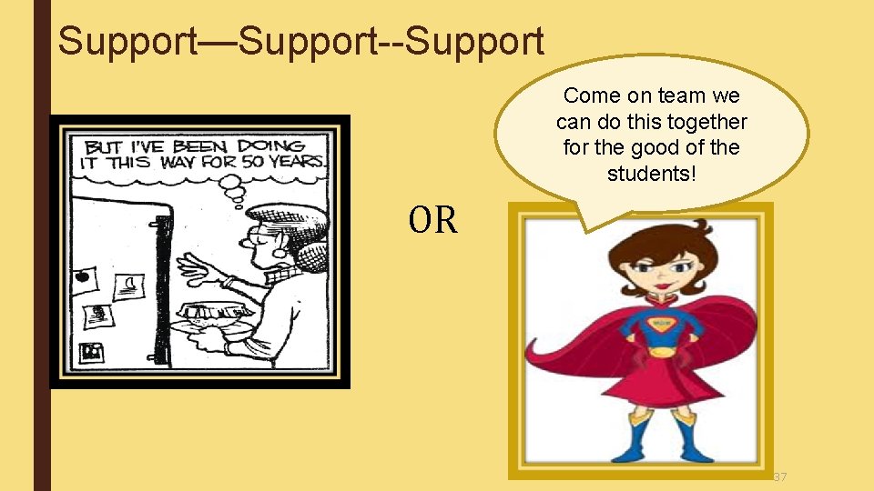 Support—Support--Support Come on team we can do this together for the good of the Support—Support--Support Come on team we can do this together for the good of the