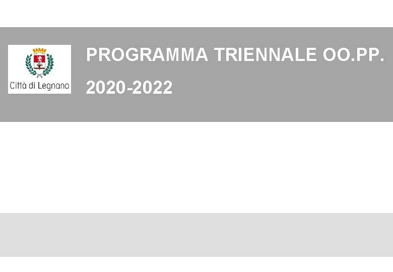 PROGRAMMA TRIENNALE OO. PP. 2020 -2022 