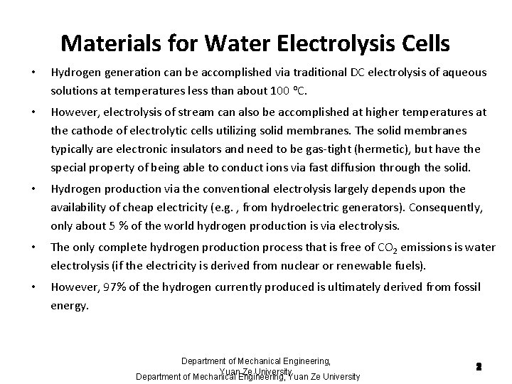 Materials for Water Electrolysis Cells • Hydrogen generation can be accomplished via traditional DC Materials for Water Electrolysis Cells • Hydrogen generation can be accomplished via traditional DC