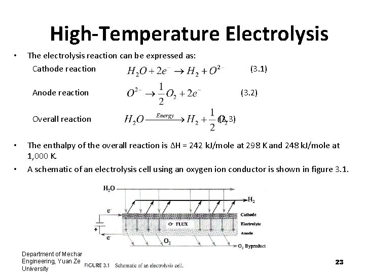 High-Temperature Electrolysis • The electrolysis reaction can be expressed as: Cathode reaction (3. 1) High-Temperature Electrolysis • The electrolysis reaction can be expressed as: Cathode reaction (3. 1)