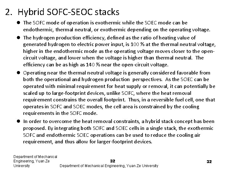 2. Hybrid SOFC-SEOC stacks l The SOFC mode of operation is exothermic while the 2. Hybrid SOFC-SEOC stacks l The SOFC mode of operation is exothermic while the