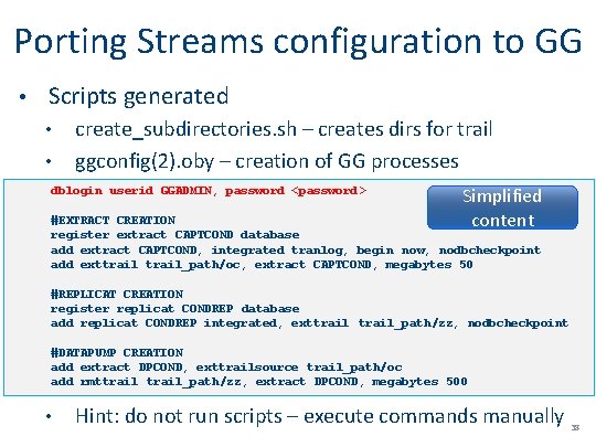 Porting Streams configuration to GG • Scripts generated • • create_subdirectories. sh – creates