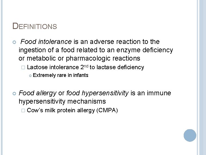 DEFINITIONS Food intolerance is an adverse reaction to the ingestion of a food related DEFINITIONS Food intolerance is an adverse reaction to the ingestion of a food related