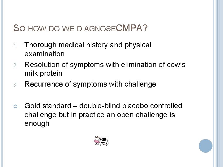 SO HOW DO WE DIAGNOSEC MPA? 1. 2. 3. Thorough medical history and physical SO HOW DO WE DIAGNOSEC MPA? 1. 2. 3. Thorough medical history and physical