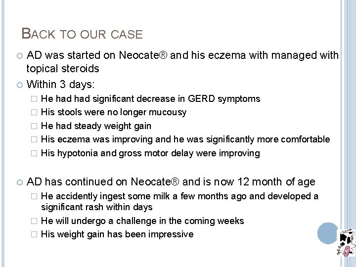BACK TO OUR CASE AD was started on Neocate® and his eczema with managed BACK TO OUR CASE AD was started on Neocate® and his eczema with managed