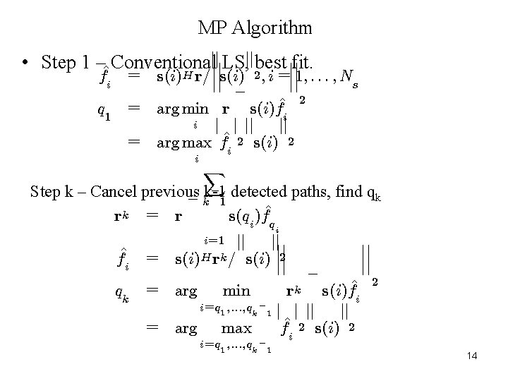 MP Algorithm ¯ • Step 1 –^ Conventionaljj¯¯¯¯LS, jj best ¯¯fit. ¯ fi q MP Algorithm ¯ • Step 1 –^ Conventionaljj¯¯¯¯LS, jj best ¯¯fit. ¯ fi q