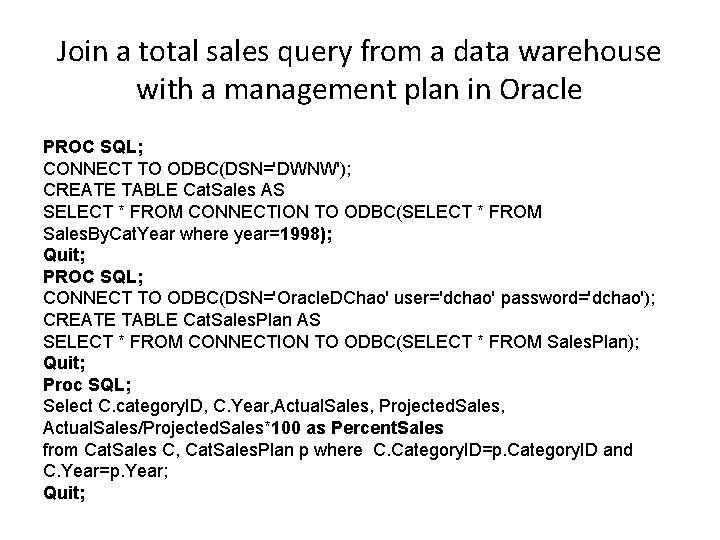 Join a total sales query from a data warehouse with a management plan in