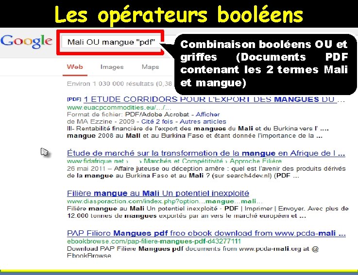 Les opérateurs booléens Opérateurs Signification Équivalent Il est possible de faire une recherche complexe Les opérateurs booléens Opérateurs Signification Équivalent Il est possible de faire une recherche complexe