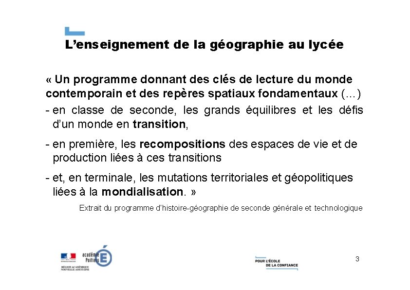 L’enseignement de la géographie au lycée « Un programme donnant des clés de lecture