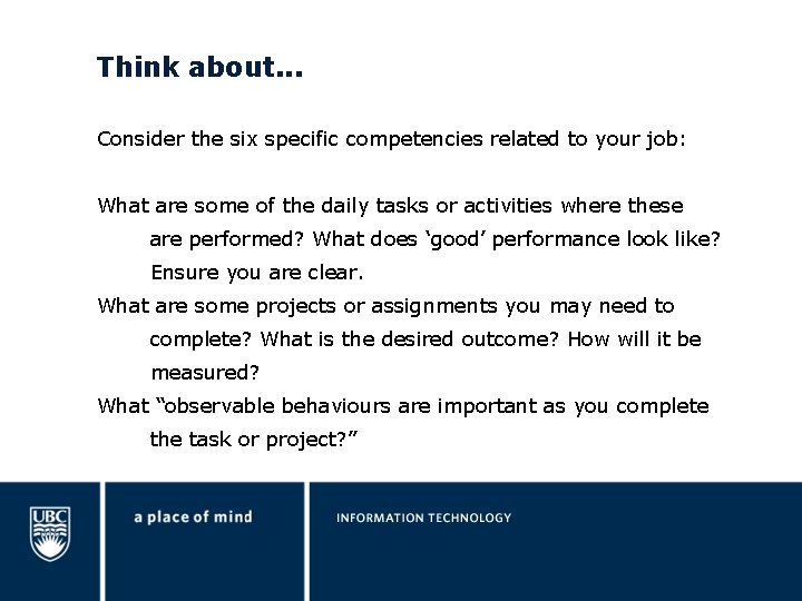 Think about. . . Consider the six specific competencies related to your job: What