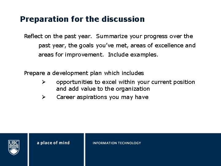 Preparation for the discussion Reflect on the past year. Summarize your progress over the