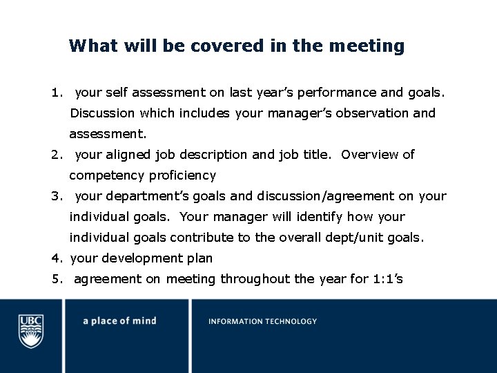 What will be covered in the meeting 1. your self assessment on last year’s