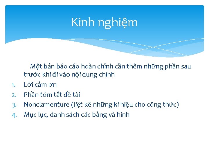 Kinh nghiệm Một bản báo cáo hoàn chỉnh cần thêm những phần sau trước