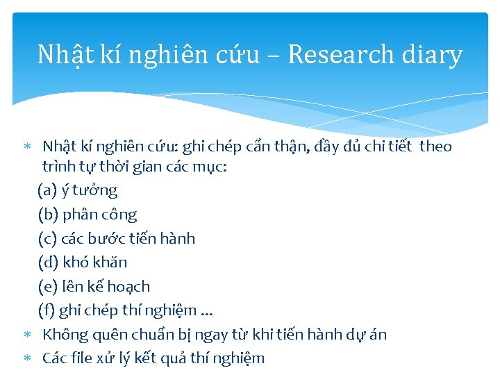 Nhật kí nghiên cứu – Research diary Nhật kí nghiên cứu: ghi chép cẩn