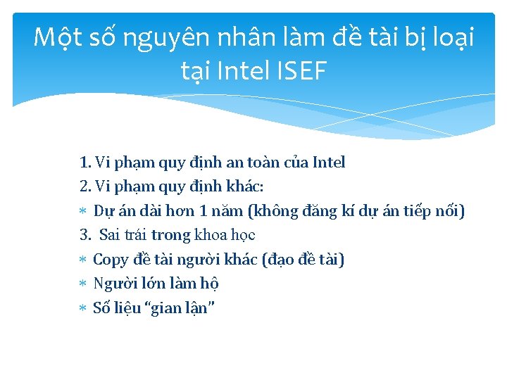 Một số nguyên nhân làm đề tài bị loại tại Intel ISEF 1. Vi