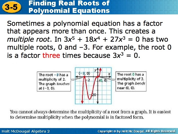 3 -5 Finding Real Roots of Polynomial Equations Holt Mc. Dougal Algebra 2 