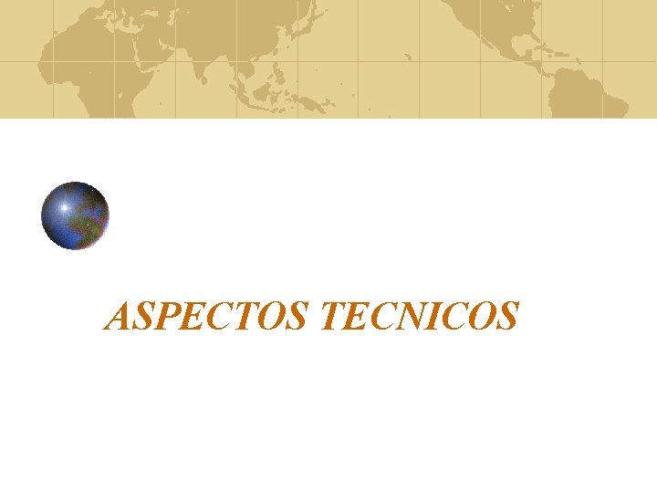 ASPECTOS TECNICOS 
