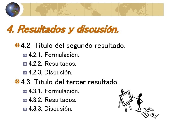 4. Resultados y discusión. 4. 2. Título del segundo resultado. 4. 2. 1. Formulación.