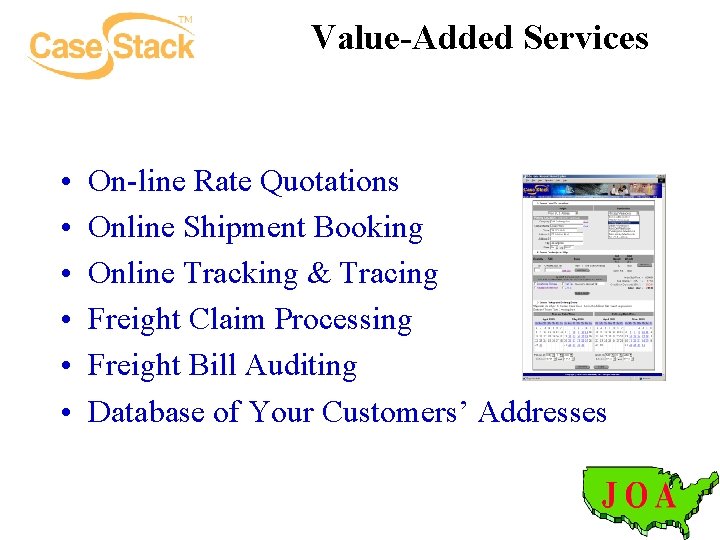 Value-Added Services • • • On-line Rate Quotations Online Shipment Booking Online Tracking &