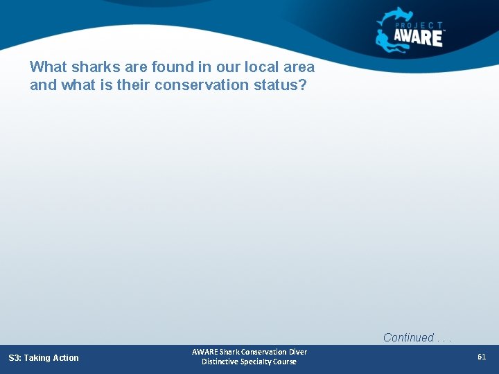 What sharks are found in our local area and what is their conservation status?