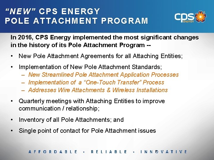 “NEW” CPS ENERGY POLE ATTACHMENT PROGRAM In 2016, CPS Energy implemented the most significant