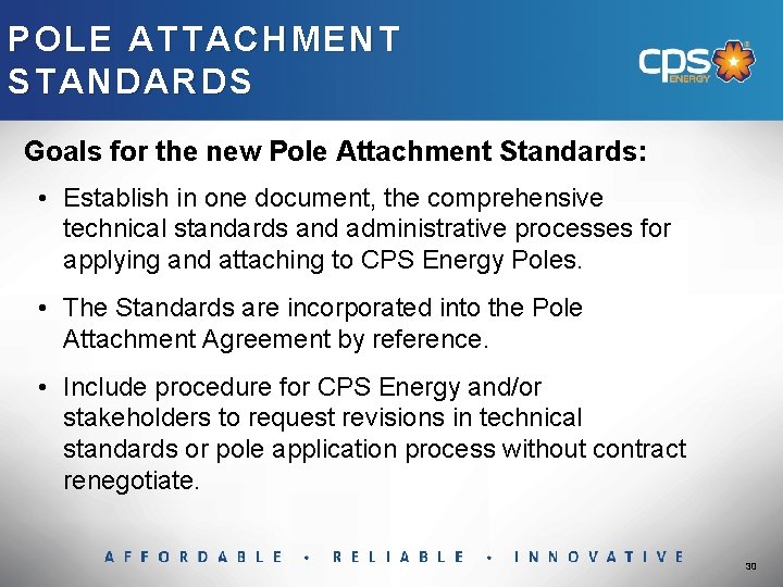 POLE ATTACHMENT STANDARDS Goals for the new Pole Attachment Standards: • Establish in one