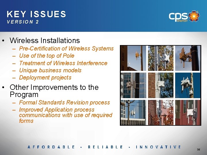 KEY ISS UES VERSION 2 • Wireless Installations – – – Pre-Certification of Wireless