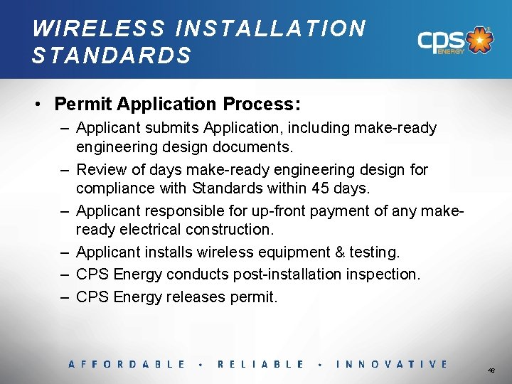 WIRELESS INSTALLATION STANDARDS • Permit Application Process: – Applicant submits Application, including make-ready engineering