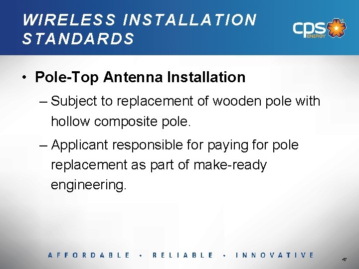 WIRELESS INSTALLATION STANDARDS • Pole-Top Antenna Installation – Subject to replacement of wooden pole